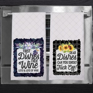 Funny Kitchen Towels-First Dishes Then Wine- Dear Dishes - Sarcastic Kitchen Decor, Hostess Gift, Wedding Shower, Hand Towel, Dish Towel