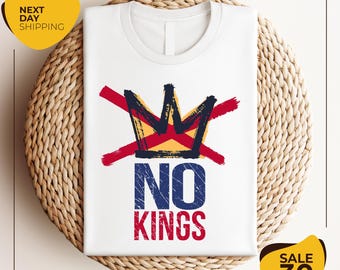 NO KINGS Shirt | Anti Authoritarian Protest Shirt | No Kings In America Shirt | Political Tee | Democracy Tee | Democracy Not Monarchy Shirt