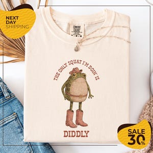 Comfort Colors® The Only Squat I'm Doin' Is Diddly Shirt | Funny Cowboy Frog Shirt | Western Humor | Lazy Gym Shirt | Sarcastic Western