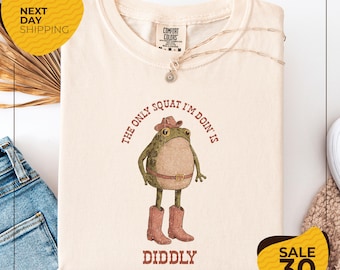 Comfort Colors® The Only Squat I'm Doin' Is Diddly Shirt | Funny Cowboy Frog Shirt | Western Humor | Lazy Gym Shirt | Sarcastic Western
