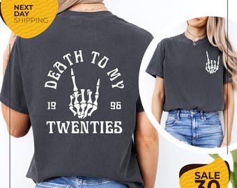 Death To My Twenties Comfort Colors Tee | Death to my Youth | Dirty Thirty T-Shirt | RIP to my twenties Tee