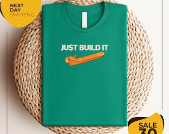 Just Build It. Shirt | Funny T-Shirt | Just Build It | Funny Birthday Gift | Gift For Boyfriend | Sarcastic Shirt