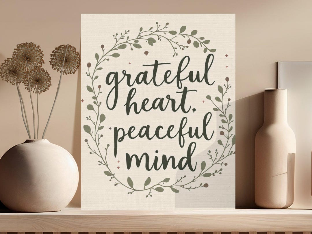 Inspirational Wall Art, Grateful Heart Art Print, Peaceful Mind Decor ...