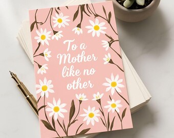 Minimalist Mother’s Day Card | To a Mother Like No Other | Pink Daisy Floral | Printable Card | Instant Download