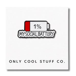My Social Battery Enamel Pin: Introvert Accessory