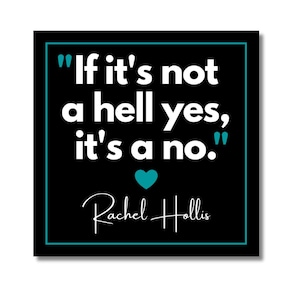 Hell Yes Empowerment Magnet | Inspirational Fridge Decor for Bold Decision-Makers
