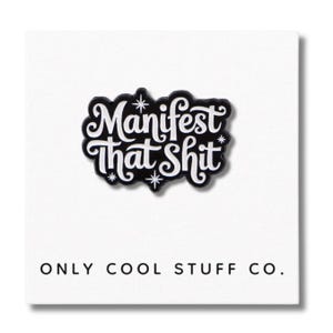 Pin de esmalte "Manifiesta esa mierda", regalos para ella, pin "El secreto", pin para tablero de estado de ánimo, regalos de pin, regalos para amigos, pins para adolescentes, regalos de pin para chaqueta