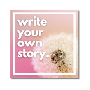 Write Your Own Story Magnet, Gift For Her, Magnet, Fridge Magnet, Positivity Gift, Magnet Gifts, Dandelion Magnet, Locker Magnets, Dandelion
