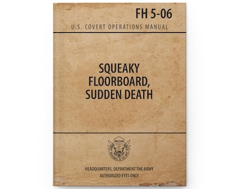 Fallout 4 US Covert Operations Manual - "Squeaky Floorboard, Sudden Death" Field Manual - FH 5-06 Perk Magazine Gift Prop
