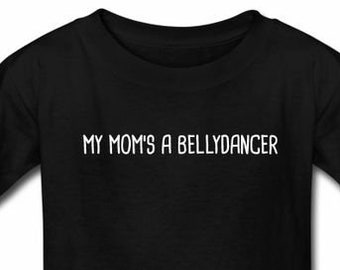 Mi mamá es bailarina del vientre Camiseta para niños