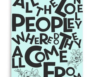 All the Lonely People Hand-Lettering Art Print