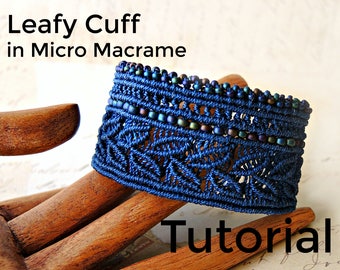 Leafy Cuff in Micro Macrame Tutorial - Bracelet  Pattern - Beaded Macrame - Jewelry Making - DIY