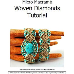 May include: A tutorial titled "Micro Macram&eacute; Woven Diamonds" features two beaded bracelets. The bracelets have a turquoise stone and are adorned with gold and turquoise beads. The tutorial is on a white background with text.