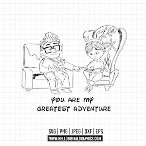 1759 - Up= You are my greatest adventure SVG, PNG, EPS - Up Movie, Carl and Ellie Clipart vector. Up movie svg. Carl and Ellie loves clipart