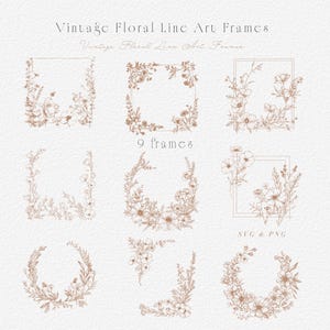 May include: Nine vintage floral line art frames in a sepia tone. The frames are in various shapes, including squares, rectangles, and circles, and are adorned with delicate floral and botanical designs. The text "Vintage Floral Line Art Frames" and "9 frames" is visible.