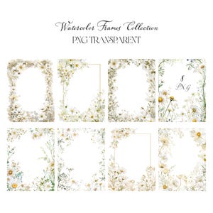 May include: Watercolor Frames Collection featuring eight PNG transparent frames. Each frame is adorned with delicate white daisy flowers and greenery, creating an elegant floral design. The frames vary in shape and style, perfect for invitations, cards, or digital art projects.