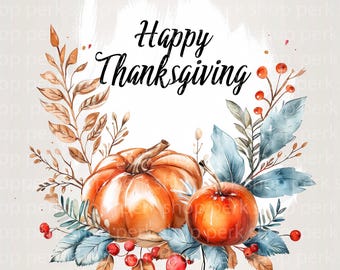 May include: Watercolor illustration with the text "Happy Thanksgiving". The image features two orange pumpkins, red berries, and blue-green leaves, surrounded by brown and gold foliage. A festive design for the Thanksgiving holiday.