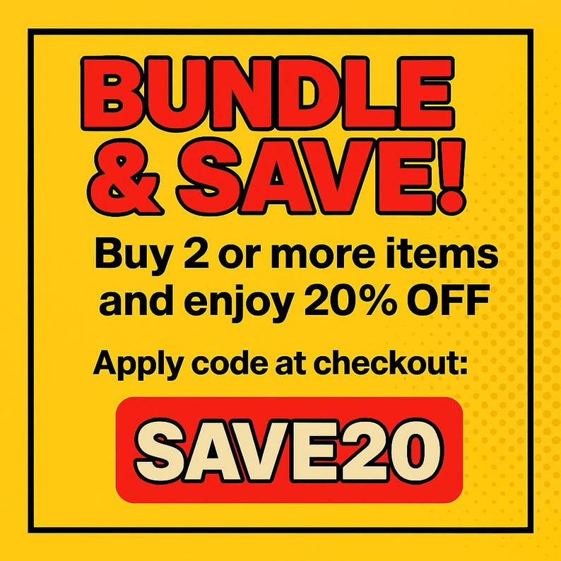 May include: A yellow and black graphic with the words "BUNDLE & SAVE!" in red. The text "Buy 2 or more items and enjoy 20% OFF" is below. The text "Apply code at checkout: SAVE20" is at the bottom.