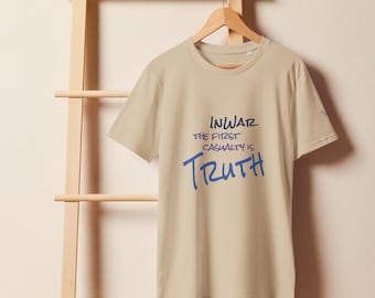Truth Is the First Casualty - Organic Unisex T-Shirt