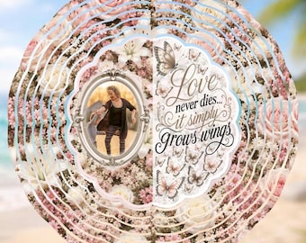 Memorial Wind Spinner PNG, Love Never Dies It Simply Grows Wings, Butterfly Sympathy Sublimation Design, Photo Wind Spinner PNG Download