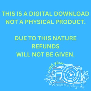 May include: A digital download notice on a blue background. The text in yellow-green reads: "THIS IS A DIGITAL DOWNLOAD NOT A PHYSICAL PRODUCT. DUE TO THIS NATURE REFUNDS WILL NOT BE GIVEN." A white camera graphic is in the bottom right corner.