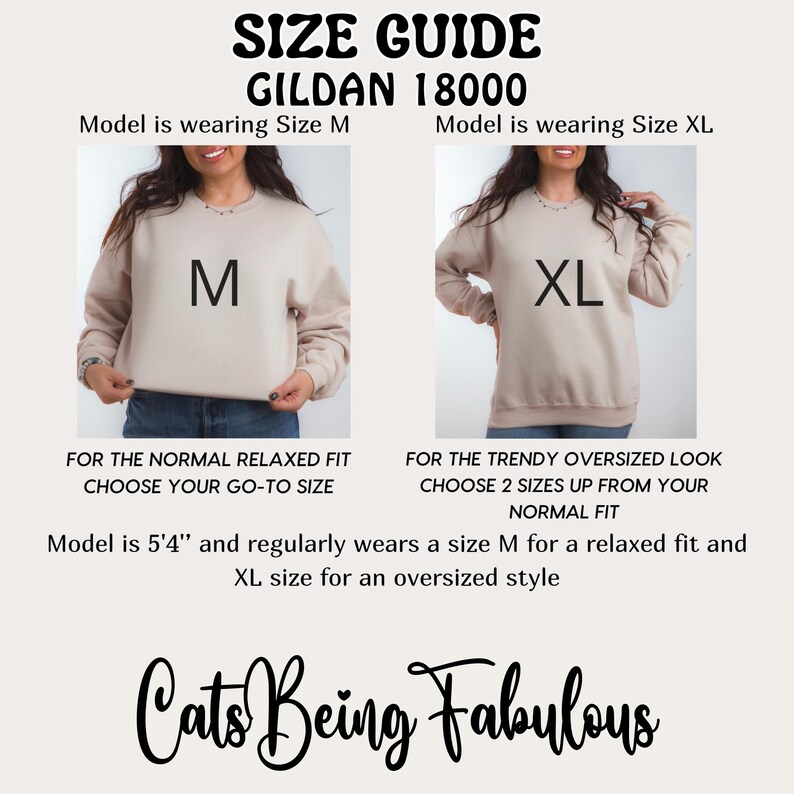 Peut inclure: Un guide des tailles pour les sweatshirts Gildan 18000. Le guide montre deux mod&egrave;les portant des tailles M et XL. Le texte explique les options d'ajustement : coupe normale d&eacute;contract&eacute;e ou look surdimensionn&eacute; tendance. La marque "Cats Being Fabulous" est en bas.