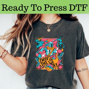 This Is The Way Mandalorian DTF, Star Wars Characters DTF Transfer, Star Wars DTF, Disney Star Wars Shirt, Star Wars Characters Shirt