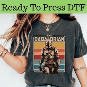 Disney Star Wars The Dadalorian DTF, Star Wars Characters DTF Transfer, Star Wars DTF, Disney Star Wars Shirt, Star Wars Characters Shirt