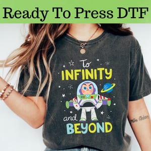 Disney Toy Story To Infinity and Beyond DTF, Toy Story Buzz And Woody DTF Transfer, Toy Story To Infinity and Beyond Shirt, Toy Story Shirt