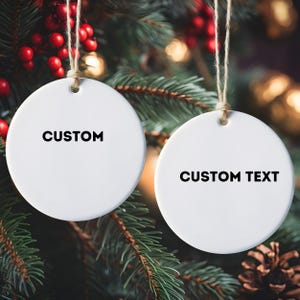 Custom Text Ornament: Personalized Holiday Tree Gift