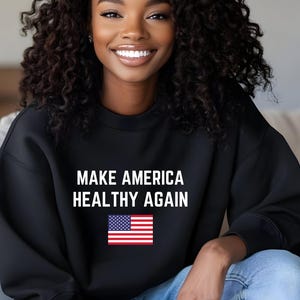 make America healthy again sweatshirt, MAHA, RFK Jr shirt, Trump Kennedy 2024, pro America, conservative, Republican, political,support farm