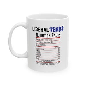 liberal tears mug, Trump mug, patriot drinkware, make liberals cry, anti liberal drinkware, liberal crybabies, Republican, conservative, FKH