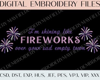 Fireworks Swiftie Lyrics Embroidery File | 4th of July