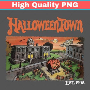 Halloweentown Est 1998 Png, Halloweentown University, Retro Halloweentown Png, Fall Png, Halloween Png,Vintage Halloweentown University Logo