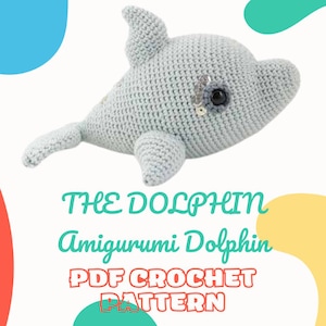 Crochet Dolphin Pattern, Amigurumi Dolphin Pattern, DIY Your Amigurumi, Crochet Plushie Pattern, Digital Download PDF, PDF Crochet Pattern