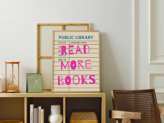 Read More Books Print, Book Lover Wall Art, Cute Library Decor, Trendy Reading Poster, Library Card Art, Home Decor, Digital Art Download
