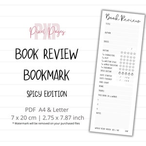 May include: A printable book review bookmark with a spicy theme. The bookmark has sections for title, author, series, rating, characters, plot, writing style, world building, enjoyment, spice rating, date started, date finished, page count, genre, tropes, this book in 5 words, notes, and would read again. The bookmark is designed to be printed on A4 or Letter size paper.
