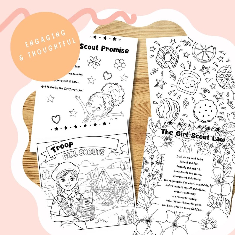 May include: Black and white Girl Scout coloring pages. One page features the Scout Promise, another the Girl Scout Law, and a third shows a troop with a campfire and Thin Mint cookies. The words "Engaging & Thoughtful" are in a peach circle.