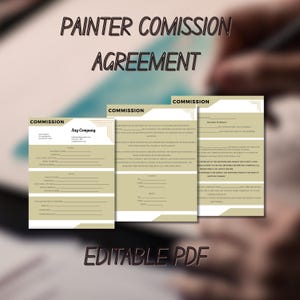 May include: Editable PDF template for a painter commission agreement. The document includes sections for the client's information, the artist's information, the details of the commission, and payment terms.