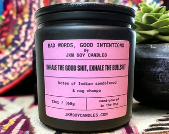 Inhale the Good Shit, Exhale the Bullshit - Bad Words, Good Intentions Collection