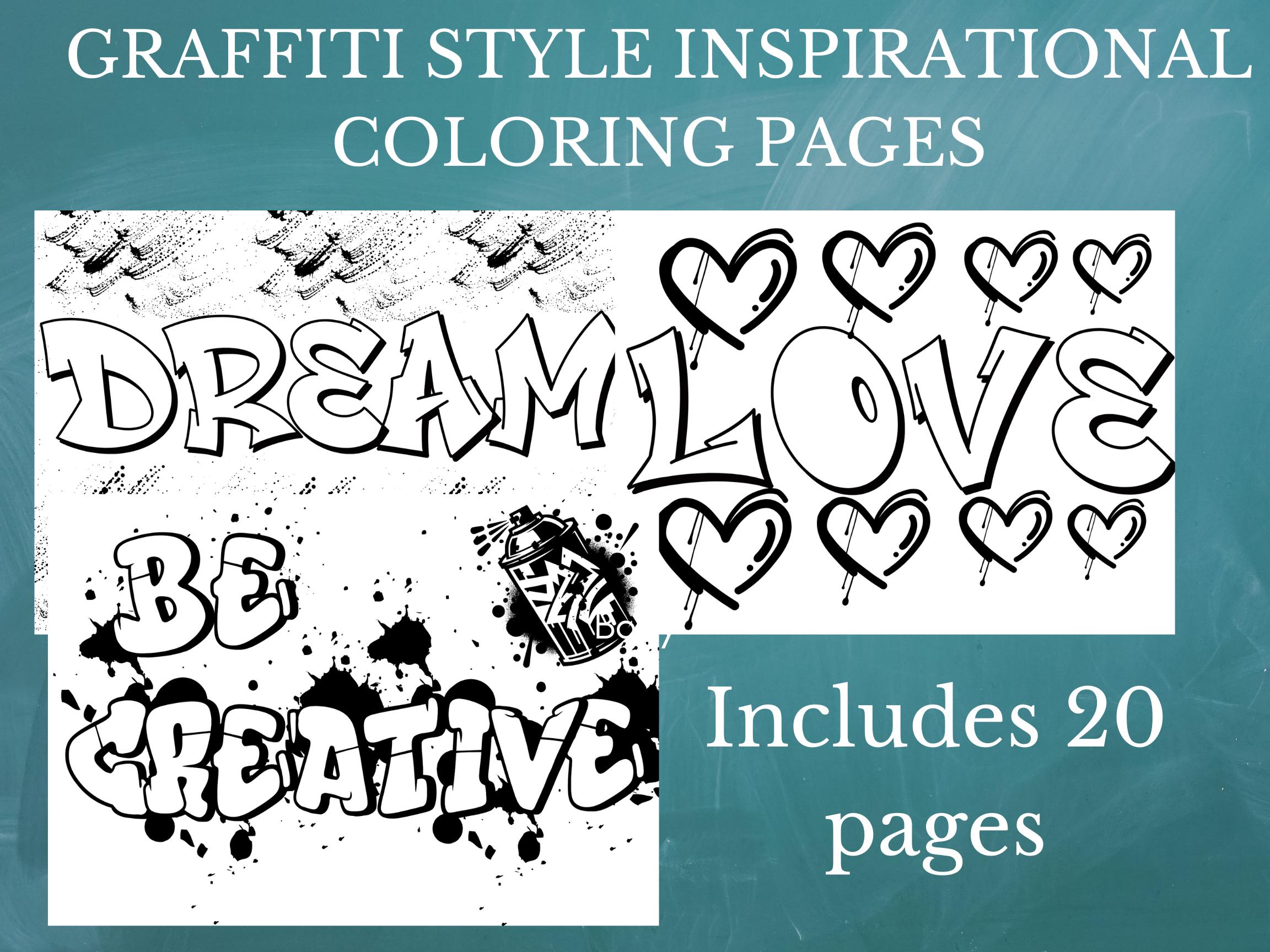 Printable Graffiti Style Inspirational Coloring Pages |  Motivational Art for Teens & Adults