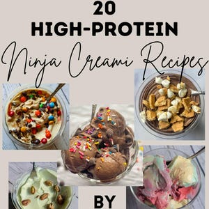 High-Protein Ninja Creami Recipes : Macro-Friendly Ice Cream Treats Everyone Will Love!