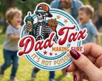 Écusson brodé fiscal pour papa, écusson en s'assurant que ce n'est pas du poison, cadeau drôle de papa, applique brodée pour la fête des pères
