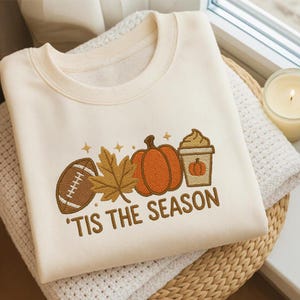 Embroidered Pumpkin Spice Latte Shirt, Tis The Season Shirt, Embroidered Fall Shirt, Touchdown Fall Sweatshirt, Embroidered Thanksgiving Tee