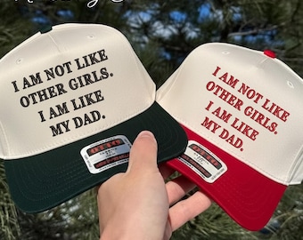 Gorra bordada "No soy como las demás chicas, soy como mi papá", gorra con cita divertida para papá, regalo sarcástico para hija, gorra para chica genial, regalo para el Día del Padre