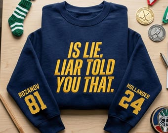 Is Lie. Liar Told You That Embroidered Sweatshirt, Heated Rivalry Inspired Embroidery Hoodie, Hockey Romance T-Shirt, Bookish Fan Gift
