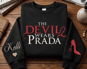 Personalized Devil Wears Embroidered Shirt, Custom Name Embroidery Sweatshirt, Fashion Lover Shirt Gift, Funny Movie Quote Sweatshirt