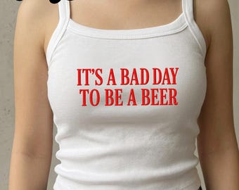 C'est une mauvaise journée pour être une bière brodée débardeur à bretelles fines, débardeur court citation bière drôle, chemise de fête d'été, cadeau de fête du lac pour elle