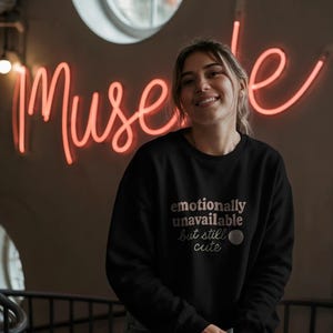 Funny Statement Sweatshirt for Unisex, Sarcastic Crew Neck Jumper, Witty Top, Casual Pullover, Humorous Apparel