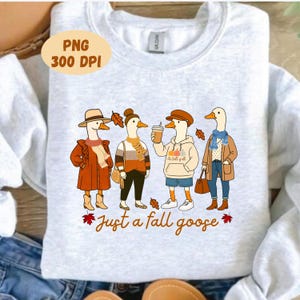 Just A Fall Goose Png, Autumn Cozy Png, Fall Vibes Png, Pumpkin png, Coquette Png, Autumn png, Goose Png, Fall Autumn Shirtpng, Goose Autumn